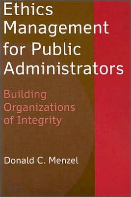 Ethics Management for Public Administrators