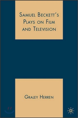 Samuel Beckett&#39;s Plays on Film and Television