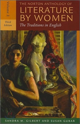 The Norton Anthology of Literature by Women, Volume 2: The Traditions in English