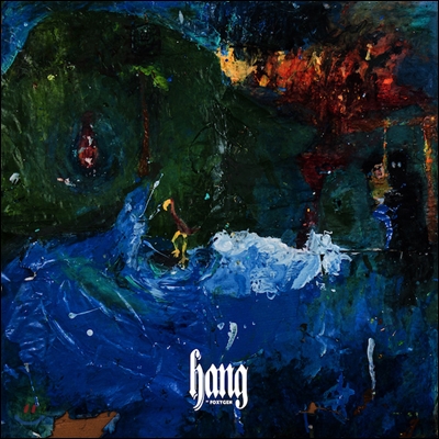 Foxygen (폭시젠) - Hang