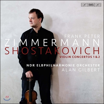 Frank Peter Zimmermann 쇼스타코비치: 바이올린 협주곡 1 &amp; 2번 (Shostakovich: Violin Concertos Op.77 &amp; Op.129) 프랑크 페터 침머만, 앨런 길버트