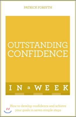 Outstanding Confidence in a Week: Teach Yourself