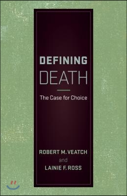 Defining Death: The Case for Choice