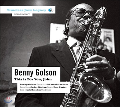 Benny Golson (베니 골슨) - This Is For You, John [Remastered]