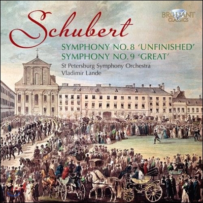 Vladimir Lande 슈베르트: 교향곡 8번 &#39;미완성&#39;, 9번 &#39;그레이트&#39; (Schubert: Symphonies D.759 &#39;Unfinished&#39;, D.944 &#39;Great&#39;) 블라디미르 란데, 상트페테르부르그 교향악단