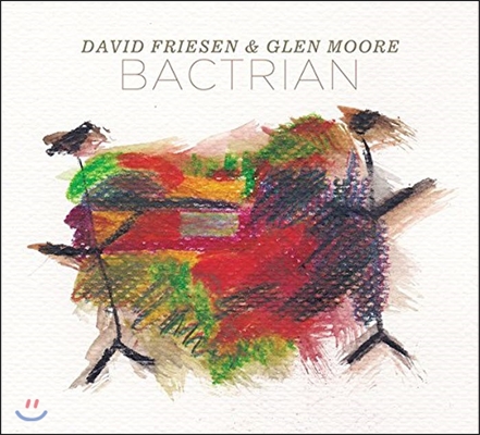 David Friesen &amp; Glen Moore (데이빗 프리센, 글렌 무어) - Bactrian