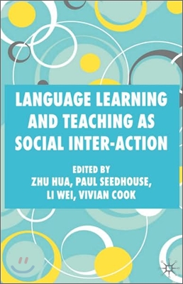 Language Learning and Teaching as Social Inter-Action