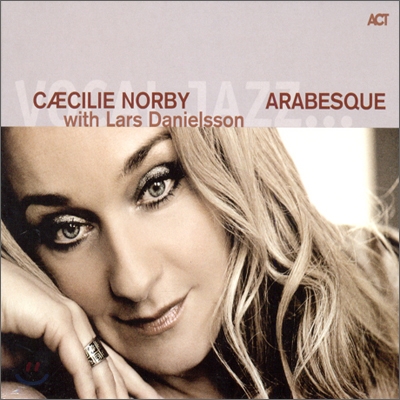 Caecilie Norby / Lars Danielsson - Arabesque