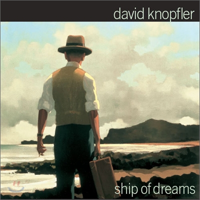 David Knopfler - Ship Of Dreams