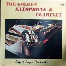 [LP] Royal Pops Orchestra - The Golden Saxophone & Clarinet