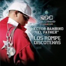 Hector Bambino &#39;El Father&#39; - Los Rompe Discotekas (수입/미개봉)
