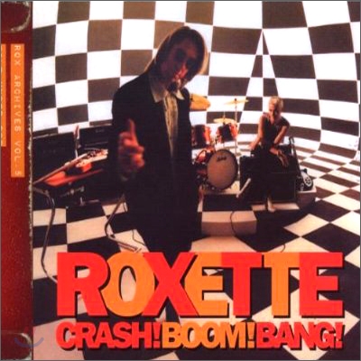 Roxette - Crash! Boom! Bang!