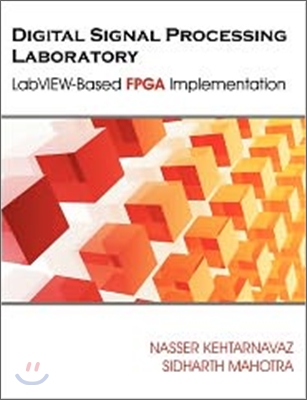 Digital Signal Processing Laboratory: LabVIEW-Based FPGA Implementation