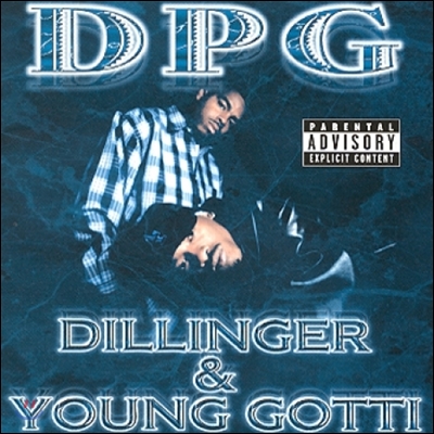 D.P.G - Dillinger &amp; Young Gotti