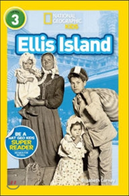 National Geographic Kids Readers Level 3: Ellis Island (Paperback)