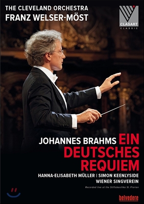 Franz Welser-Most 브람스: 독일 레퀴엠 (Brahms: Ein Deutsches Requiem Op. 45) 클리브랜드 오케스트라, 프란츠 뵐저-뫼스트
