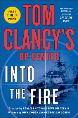 Tom Clancy's Op-Center: Into the Fire