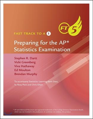 Fast Track to a 5: Preparing for the AP Statistics Examination