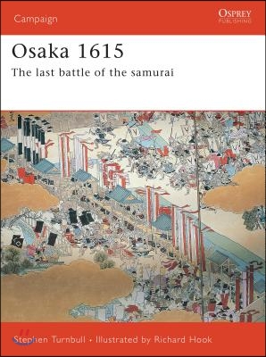 Osaka 1615: The Last Battle of the Samurai