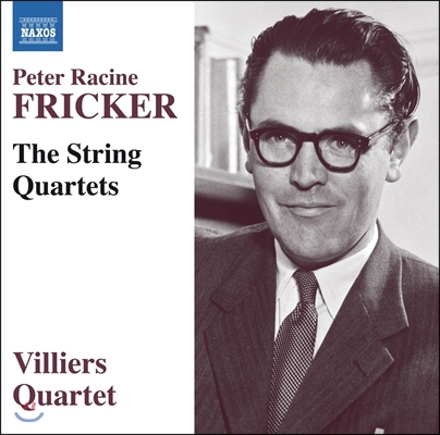 Villiers Quartet 프리커: 현악 사중주, 아다지오와 스케르초 (Peter Racine Fricker: The String Quartets Op.8, Op.20 &amp; Adagio and Scherzo) 빌리어즈 콰르텟