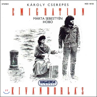 Karoly Cserepes, Marta Sebestyen (카롤리 체레페시, 마르테 세베슈티옌) - Emigration