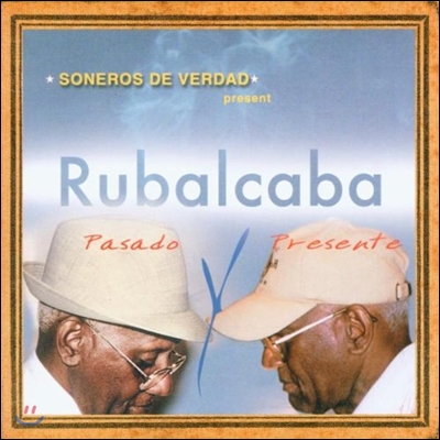 Rubalcaba (루발카바) - Pasado Y Presente