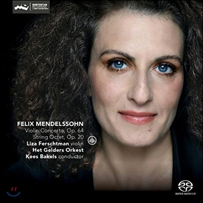 Liza Ferschtman 멘델스존: 바이올린 협주곡, 현악 팔중주 (Mendelssohn: Violin Concerto Op.64, String Octet Op.20) 리자 페르슈트만, 헷 겔더스 오케스트라, 키스 바클스