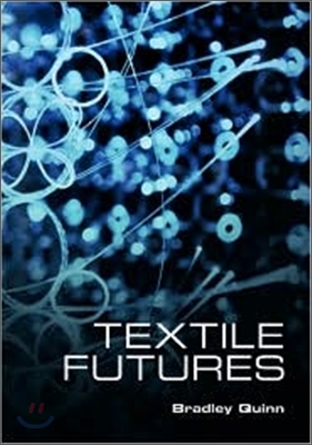 Textile Futures: Fashion, Design and Technology