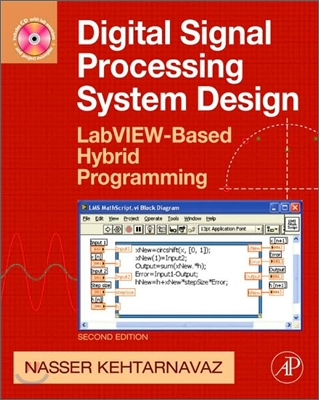 Digital Signal Processing System Design: Labview-Based Hybrid Programming [With CDROM]