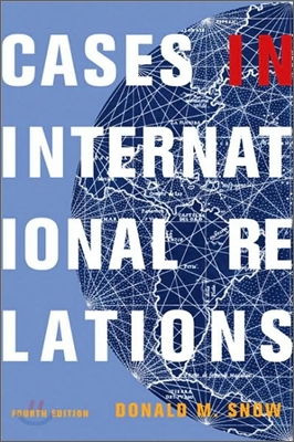Cases in International Relations, 4/E