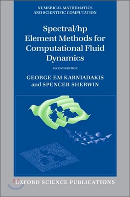 Spectral/HP Element Methods For Computational Fluid Dynamics, 2/E