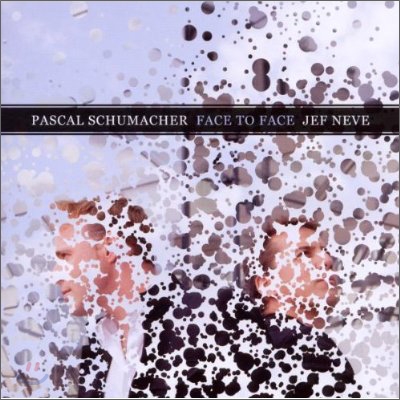 Pascal Schumacher / Jef Neve (파스칼 슈마허 / 제프 네베) - Face To Face