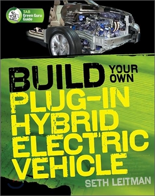 Build Your Own Plug-In Hybrid Electric Vehicle