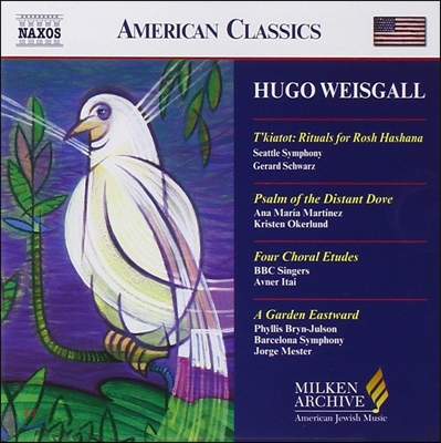 Gerard Schwarz / BBC Singers 휴고 웨이스갈: 트키아토트, 동쪽 정원, 합창 연습곡 외 (Hugo Weisgall: T'Kiatot, Four Choral Etudes, A Garden Eastward)