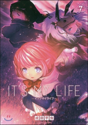IT’S MY LIFE   7
