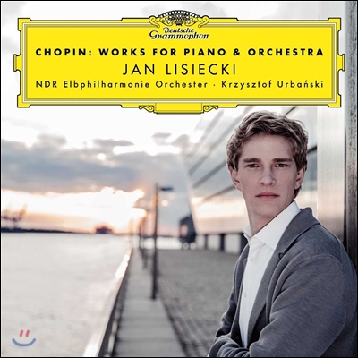 Jan Lisiecki 쇼팽: 피아노와 관현악을 위한 작품 (Chopin: Works for Piano & Orchestra) 얀 리치에츠키