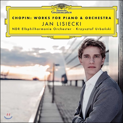 Jan Lisiecki 쇼팽: 피아노와 관현악을 위한 작품 (Chopin: Works for Piano &amp; Orchestra) 얀 리치에츠키