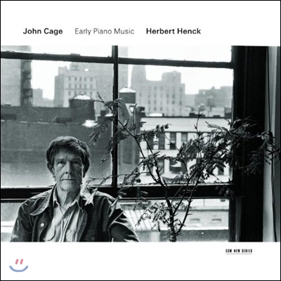 Herbert Henck 존 케이지: 초기 피아노 작품집 (John Cage: Early Piano Music)