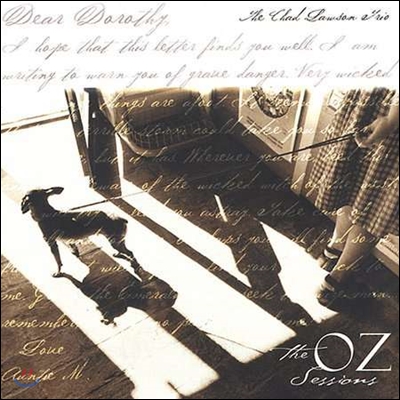 Chad Lawson Trio (채드 로손 트리오) - Dear Dorothy: The Oz Sessions