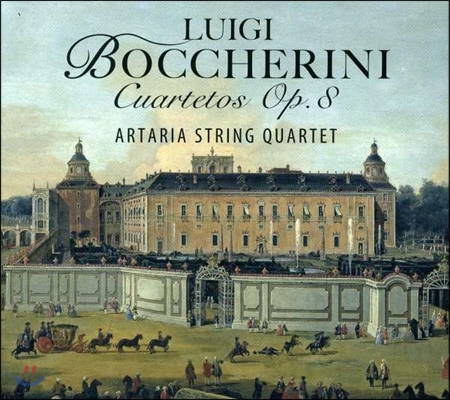 Artaria String Quartet 보케리니: 현악 사중주 Op.8 G.165-170 (Luigi Boccherini: Cuartetos Op.8) 아타리아 스트링 콰르텟