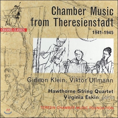 Hawthorne String Quartet 테레지엔슈타트로부터의 작곡가들 1941-1945 기데온 클라인 / 빅토르 울만 (Chamber Music From Theresienstadt - Gideon Klein / Viktor Ullmann)
