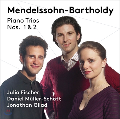 Julia Fischer 멘델스존: 피아노 삼중주 1, 2번 (Felix Mendelssohn: Piano Trios) 율리아 피셔, 다니엘 뮐러-쇼트, 조나단 질러