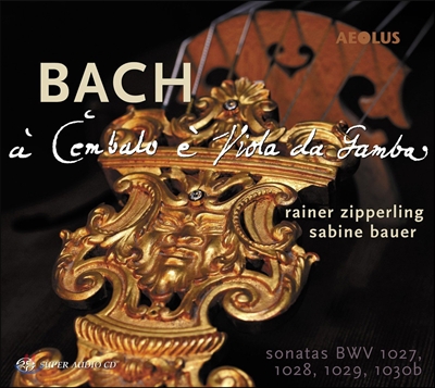 Rainer Zipperling 바흐: 비올라 다 감바 소나타 (Bach: Sonatas For Viola Da Gamba And Harpsichord BWV1027, 1028, 1029, 1030b) 