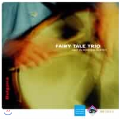 Fairy Tale Trio (페어리 테일 트리오) - 변방을 넘나드는 재즈 (Jazz Across The Border)