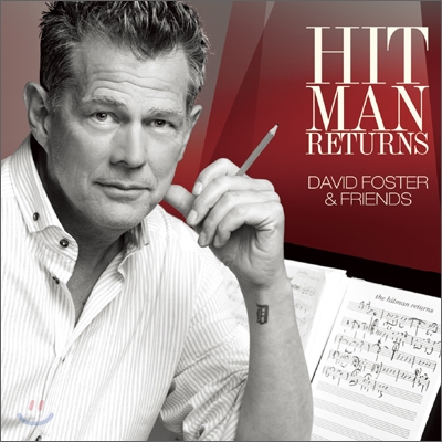 David Foster & Friends - Hit Man Returns