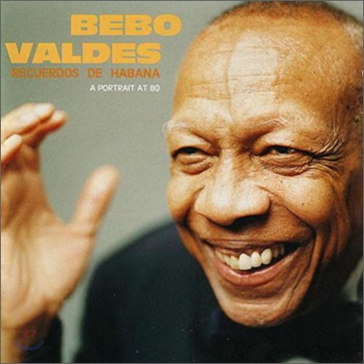 Bebo Valdes - Requerdos Do Havana