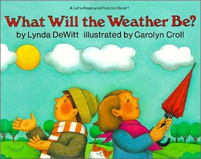 What Will the Weather Be? (Paperback)