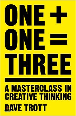 One Plus One Equals Three: A Masterclass in Creative Thinking