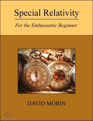 Special Relativity: For the Enthusiastic Beginner