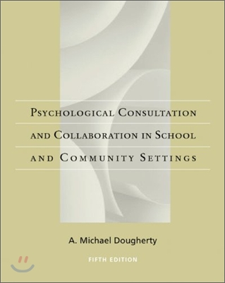 A Casebook of Psychological Consultation and Collaboration in School and Community Settings